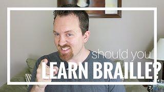 Should You Learn Braille? | Life After Sight Loss