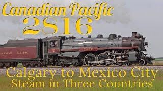 Canadian Pacific Empress 2816 Calgary to Mexico City