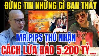 Lời Thú Tội Của MR PIPS: Vì Sao Người Giàu Lại Rơi Vào Bẫy Dễ Dàng Đến Thế?