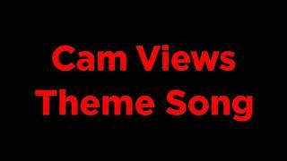 Cam Views Theme Song (No One is Safe From Cam Views.) #newsongs #camera #pictures #dance