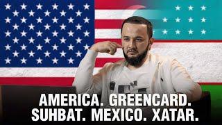 Sherzod Saidaliev | America . GreenCard . Elchi bilan Suhbat . Mexico . Xatar. 2024/2025