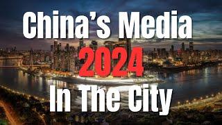 China's Media In The City 2024