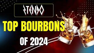 Top Ten Bourbons of 2024! Is YOUR favorite Bourbon of 2024 on our list?