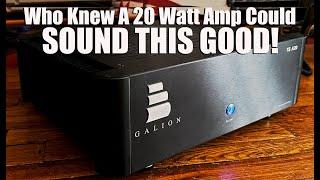 GALION TS A20 Amplifier, You'll Be A CLASS A Believer