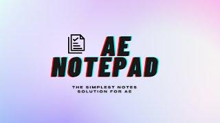 AE Notepad for After Effects