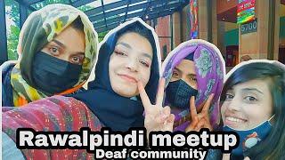 Rawalpindi Deaf Meetup Vlog | SakinaKee Deaf Vlog