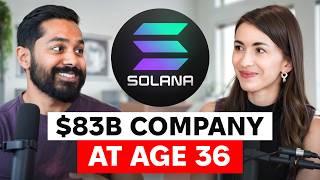 How to Build a $83 Billion Company in 7 Years: Advice from Solana Founder Raj Gokal