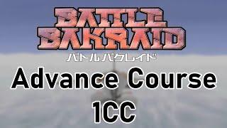 Battle Bakraid (Arcade) - Advance Course 1CC (Flame Viper B) - 16,776,600 Pts