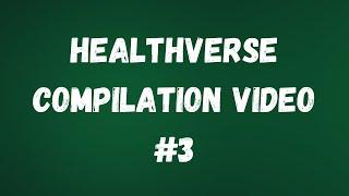 HealthVerse Compilation Video #3