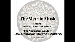 The Meta in Music Lecture 1 - What's the Meta with Music?