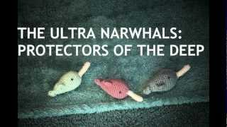 Ultra Narwhals: Protectors of the Deep!