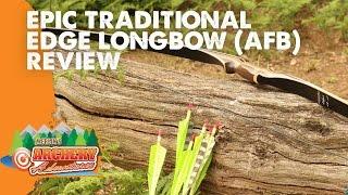 Epic Edge Longbow (AFB) Review