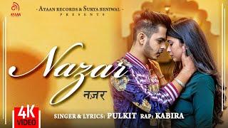 Nazar (Official Video) - Pulkit Arora | Kabira | Ayaan Records | Latest Haryanvi Songs 2020