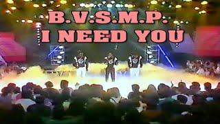 B.V.S.M.P.  -  I Need You