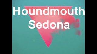 Houndmouth - Sedona (Lyrics)