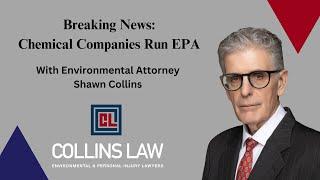 BREAKING NEWS: Chemical Companies Run EPA