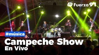 Campeche Show En vivo - Concierto Completo