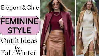 FEMININE STYLE Outfit Formulas | Chic and Elegant Outfits for Fall Winter #fallwinterfashion #style