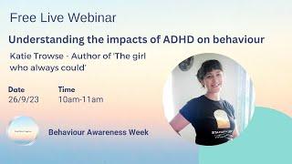 Understanding the impacts of ADHD on behaviour with Katie Trowse