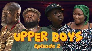 Upper Boys - Episode 2