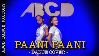 Badshah - Paani Paani | Jacqueline F | Aastha G | Dance | ABCD Dance Factory | Choreography