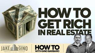 How to Get Rich in Real Estate