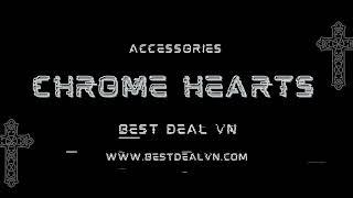 CHROME HEARTS - BEST DEAL