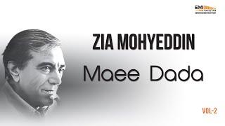 Maee Dada | Zia Mohyeddin Ke Sath Aik Shaam Vol.2 | Asad Ahmed Khan