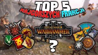 TOP 5 Najgorszych Frakcji  w Total War Warhammer 3 PL