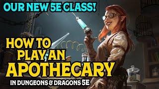 How To Play an Apothecary in D&D 5e with @DnDDeepDive