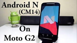 Install Android Nougat 7.0 (CM 14) on Moto G 2  !!