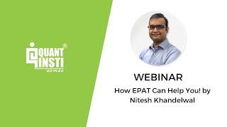 How EPAT Can Help You! | By Nitesh Khandelwal