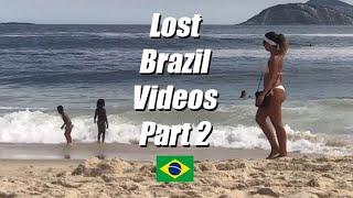 Lost Brazil Videos - Part 2