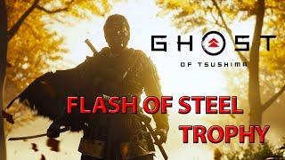 How To Get FLASH OF STEEL Trophy Ghost Of Tsushima