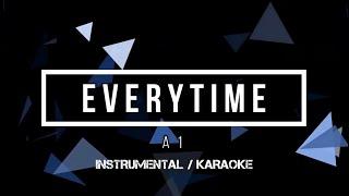 A1 - Everytime | Karaoke (instrumental w/ back vocals)