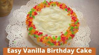 Easy Vanilla Birthday Cake that anyone can Bake | How to make Easy  Vanilla  Cake With Easy Frosting