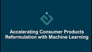 Accelerating Consumer Products Reformulation with Machine Learning