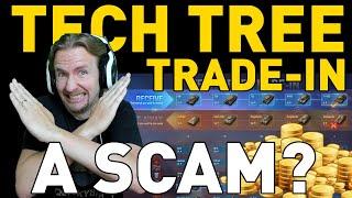 Is Tech Tree Trade-In a Scam in World of Tanks?