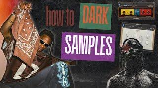 How To Make DARK & TEXTURED Samples