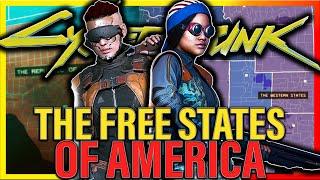 How The Free States Broke Away From The NUSA In Cyberpunk 2077 | FULL Cyberpunk Lore