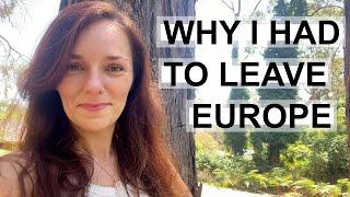 I LEFT EUROPE BEHIND - AGAIN