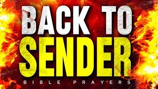 Send EVIL Attacks BACK to the Devil: Doubt, Fear, Hatred, Lies, Bad Luck, Anger, Witchcraft & more