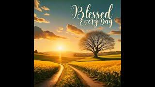 AI Genorated Christian Music - Blessed Every Day (Official Audio)