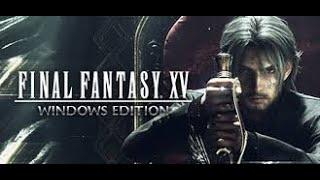 Стрим по фэнтези игре Final Fantasy XV: Windows Edition. Давай шквал эмоции!