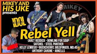 BILLY IDOL ‘REBEL YELL’ COVER - FEAT: BOWLING FOR SOUP, STEEL PANTHER, BUCKCHERRY, ARKELLS, ETC