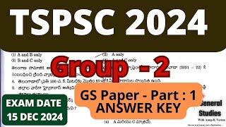 TSPSC GROUP 2 - 2024 | ANSWER KEY| GS PAPER EXAM DATE : 15 December 2024