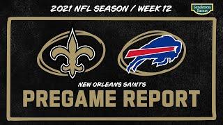 LIVE: Saints vs Bills Pregame Report | Thanksgiving Thursday Night Football 2021 Week 12