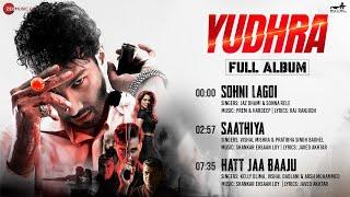 Yudhra - Full Album | Siddhant Chaturvedi, Malavika Mohanan, Raghav Juyal | SEL | Prem & Hardeep