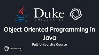 Object Oriented Programming in Java OOP - Full Course | Duke University