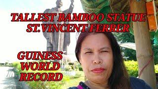 Guiness World Record Tallest Statue Bamboo St.Vincent Ferrer in Pangasinan